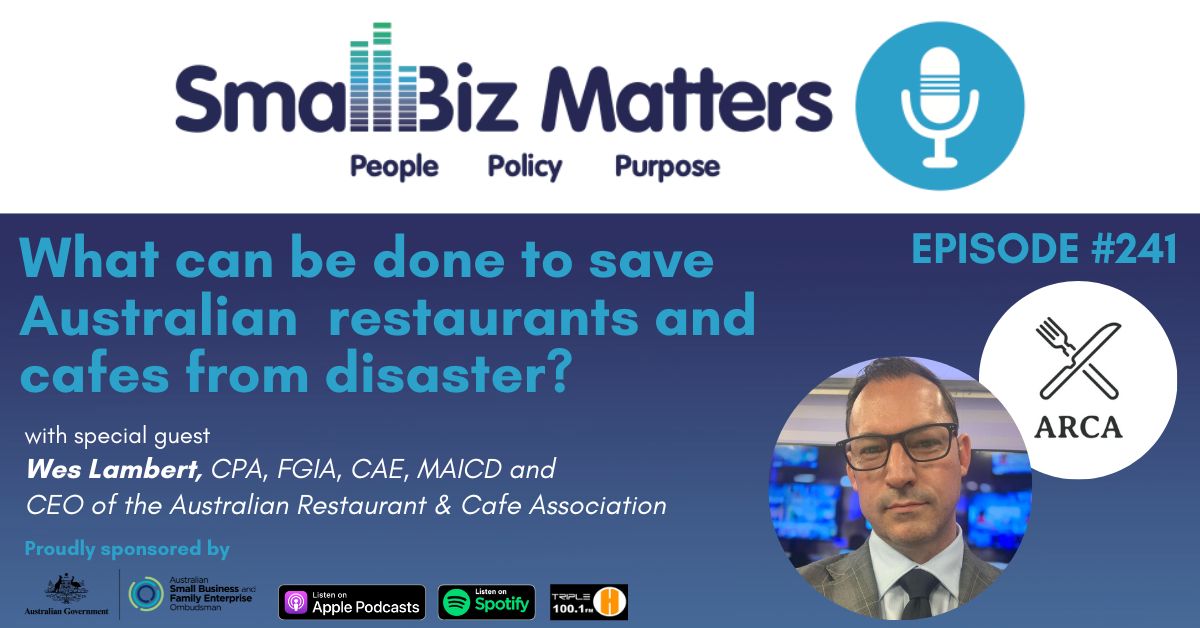 EP#241 ~ What can we do to save Australian restaurants and cafes from disaster?
