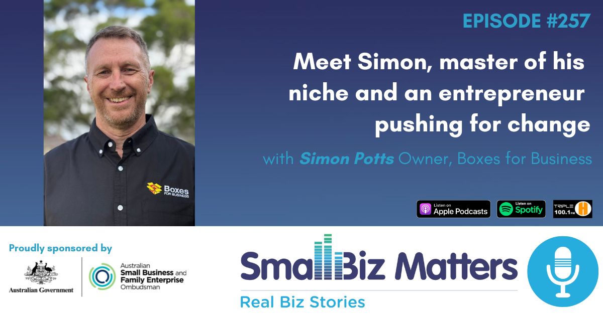 EP#257 ~ Meet Simon, master of his niche and an entrepreneur proudly making a difference