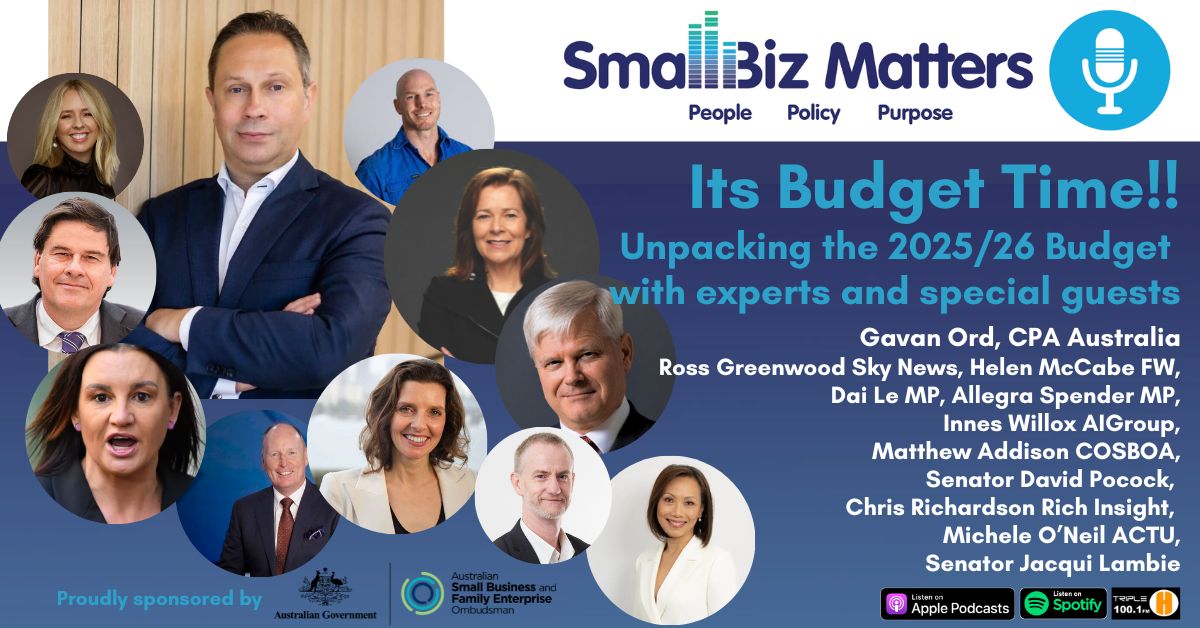 EP#260 ~ BUDGET SPECIAL ~ Unpacking the 2025-26 Federal Budget